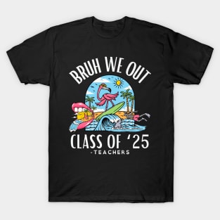 Bruh We Out Class of 2025 T-Shirt